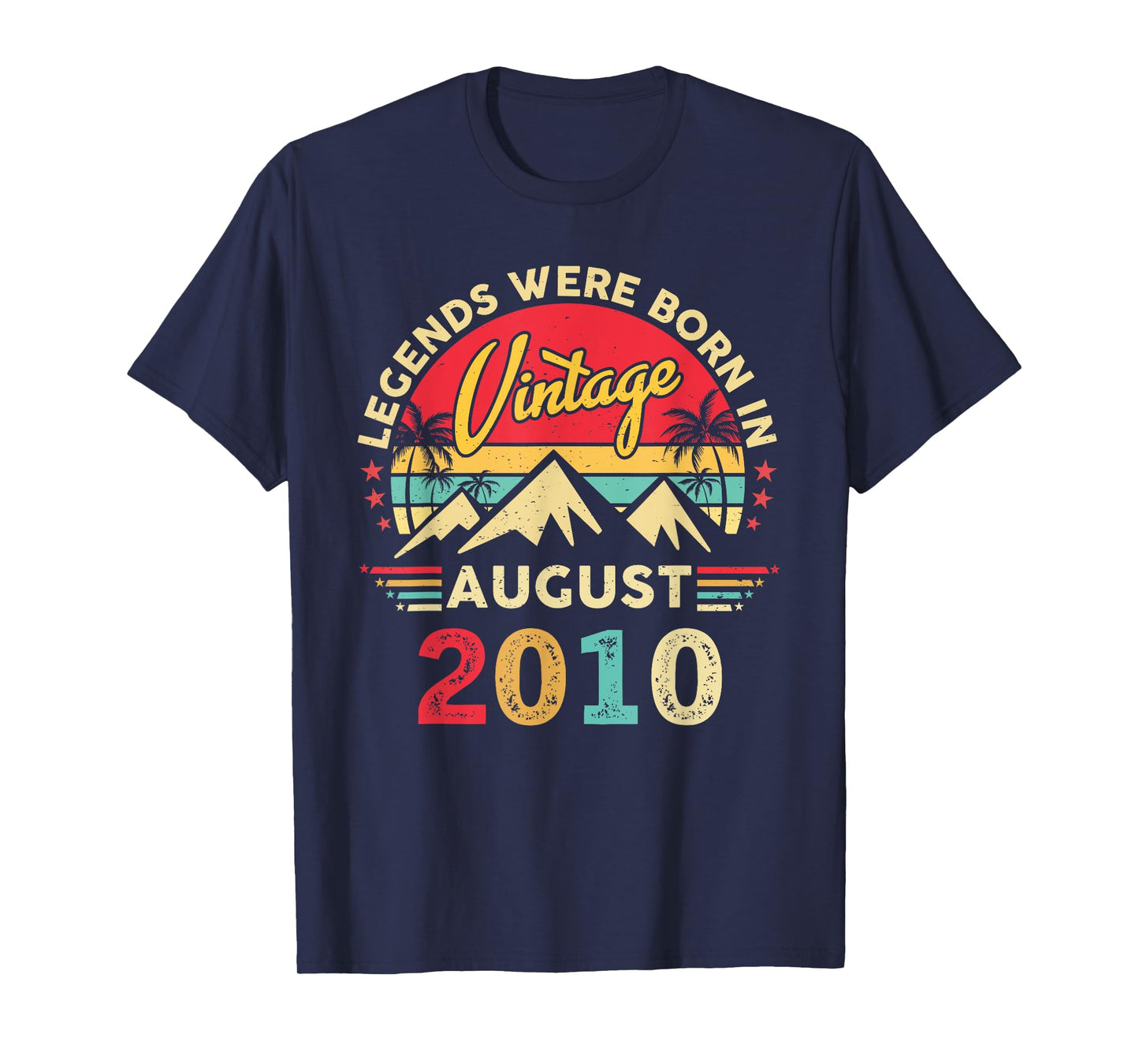 Vintage 15th Birthday Legends Were Born In August 2010 T-Shirt