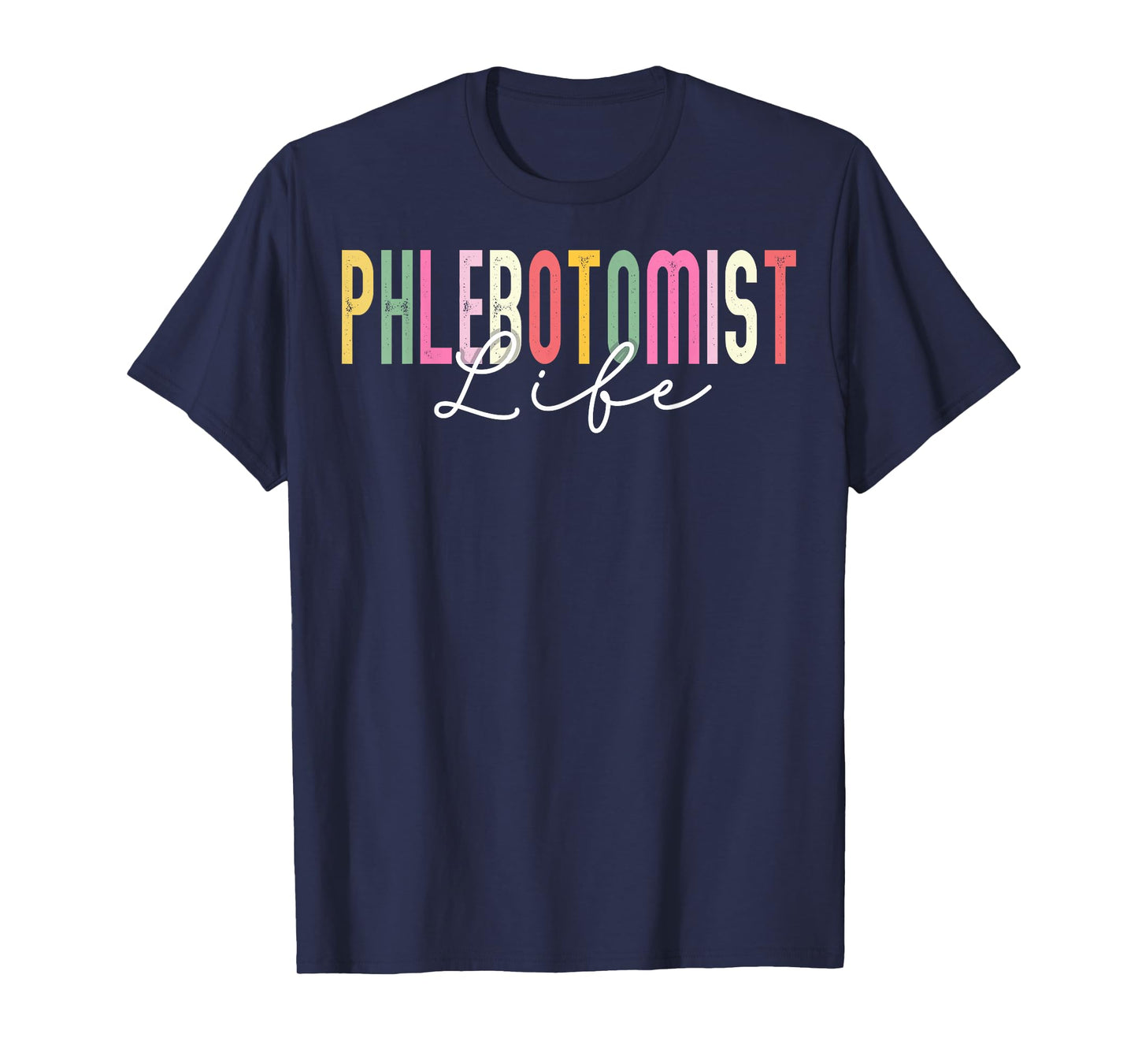Phlebotomist Life Phlebotomy Technician Phleb Nurse Gifts T-Shirt