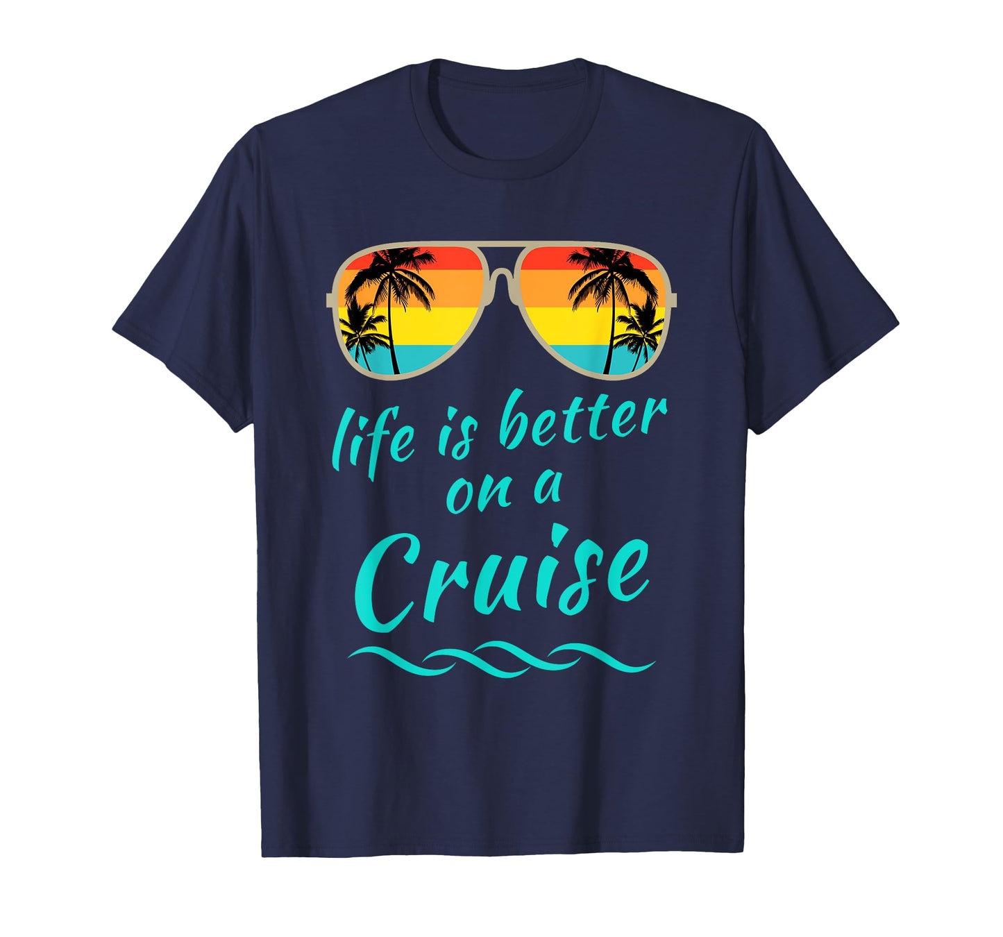 Life is better on a cruise Family vacation matching Cruiser T-Shirt