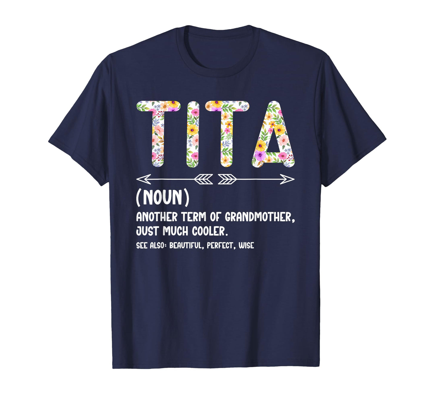 Proud Tita Grandma For Mother's Day Tita Definition Tita Grandma Tita Grandmother T-Shirt