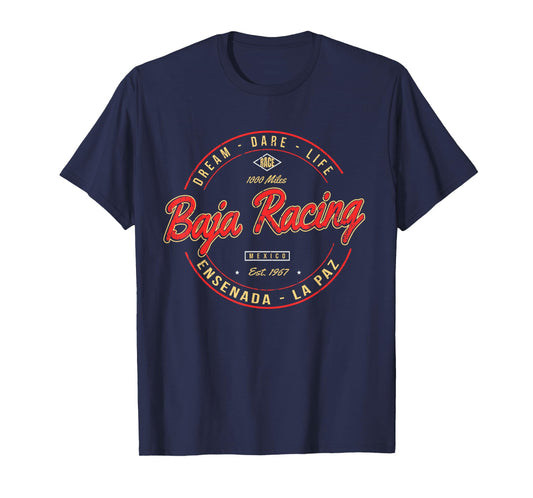 Baja California Racing For all who Race 1000 Miles or more T-Shirt