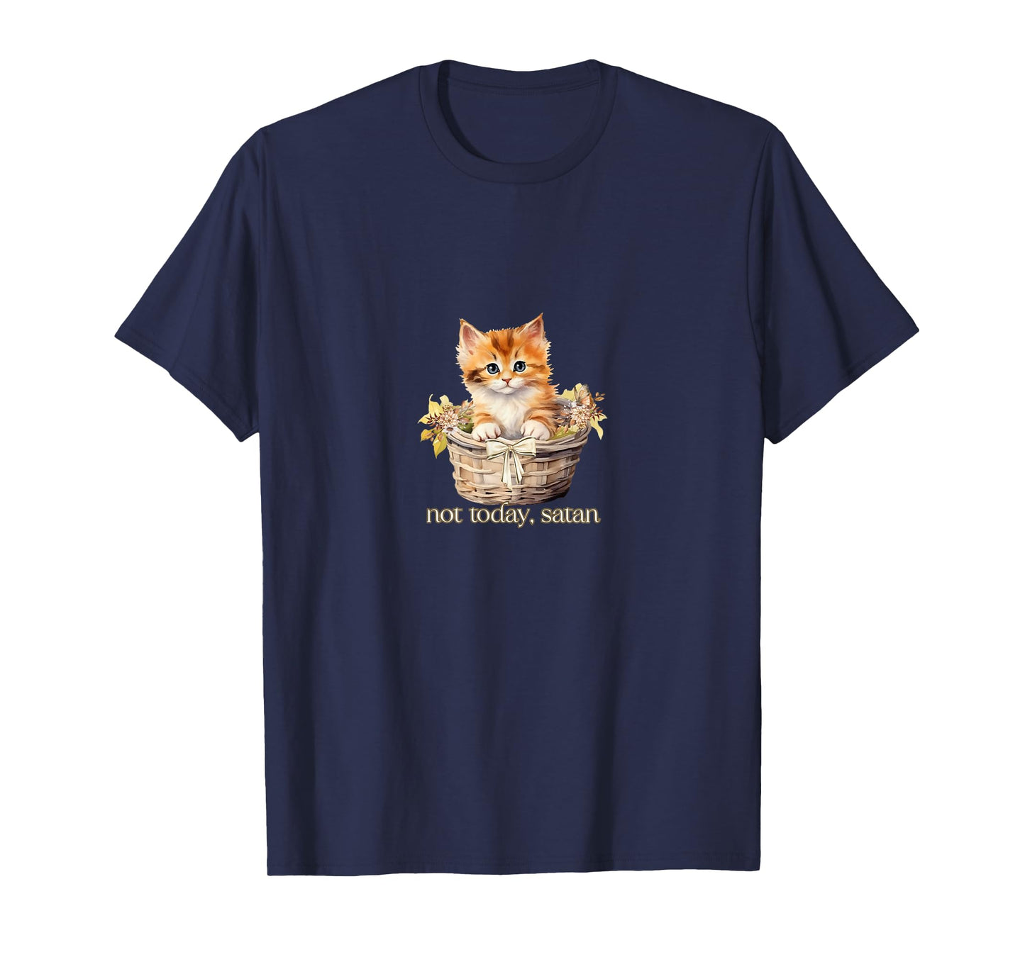 Not Today Satan Kitten T-Shirt