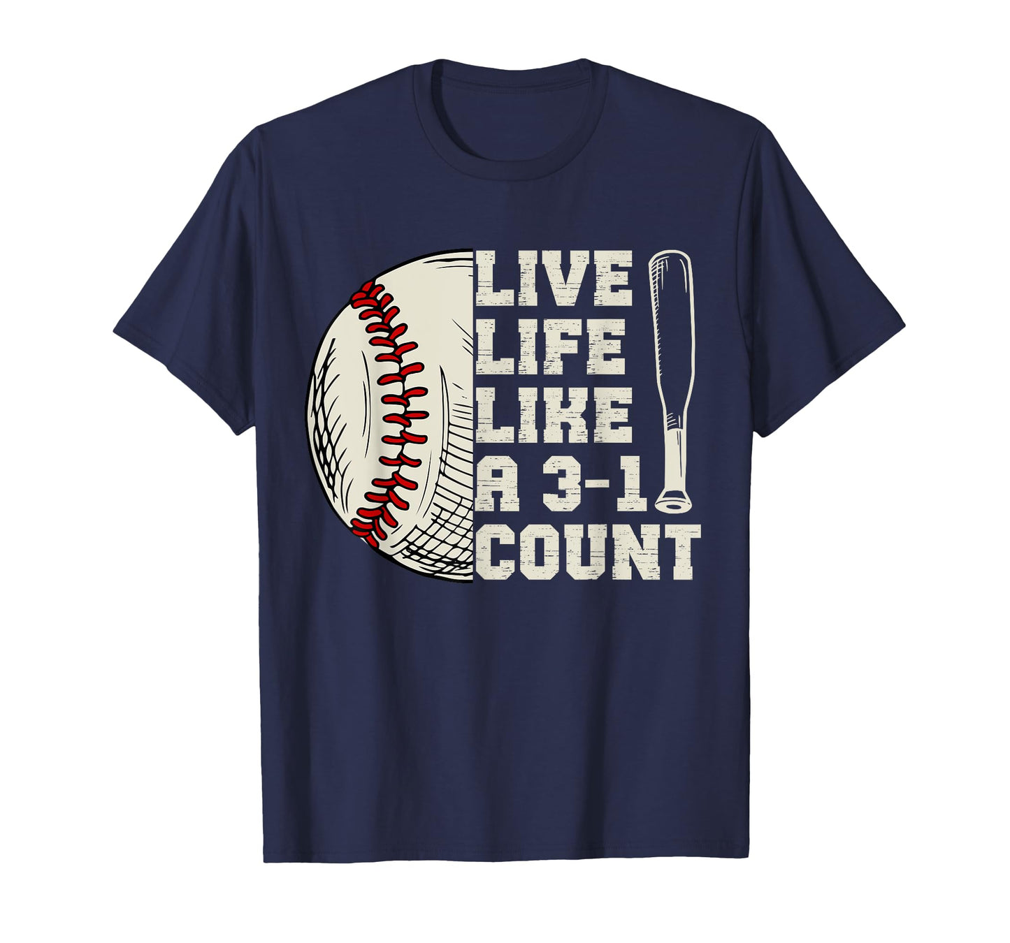 Funny Live Life Like 3-1 Count Baseball Softball Lovers T-Shirt