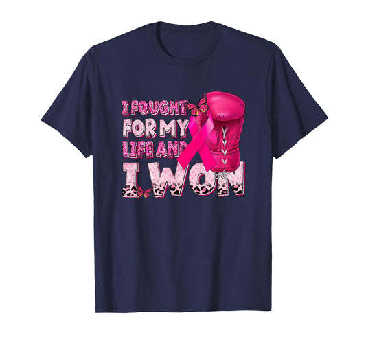 I Fought for My Life and I Won Gloves Boxing Breast Cancer T-Shirt