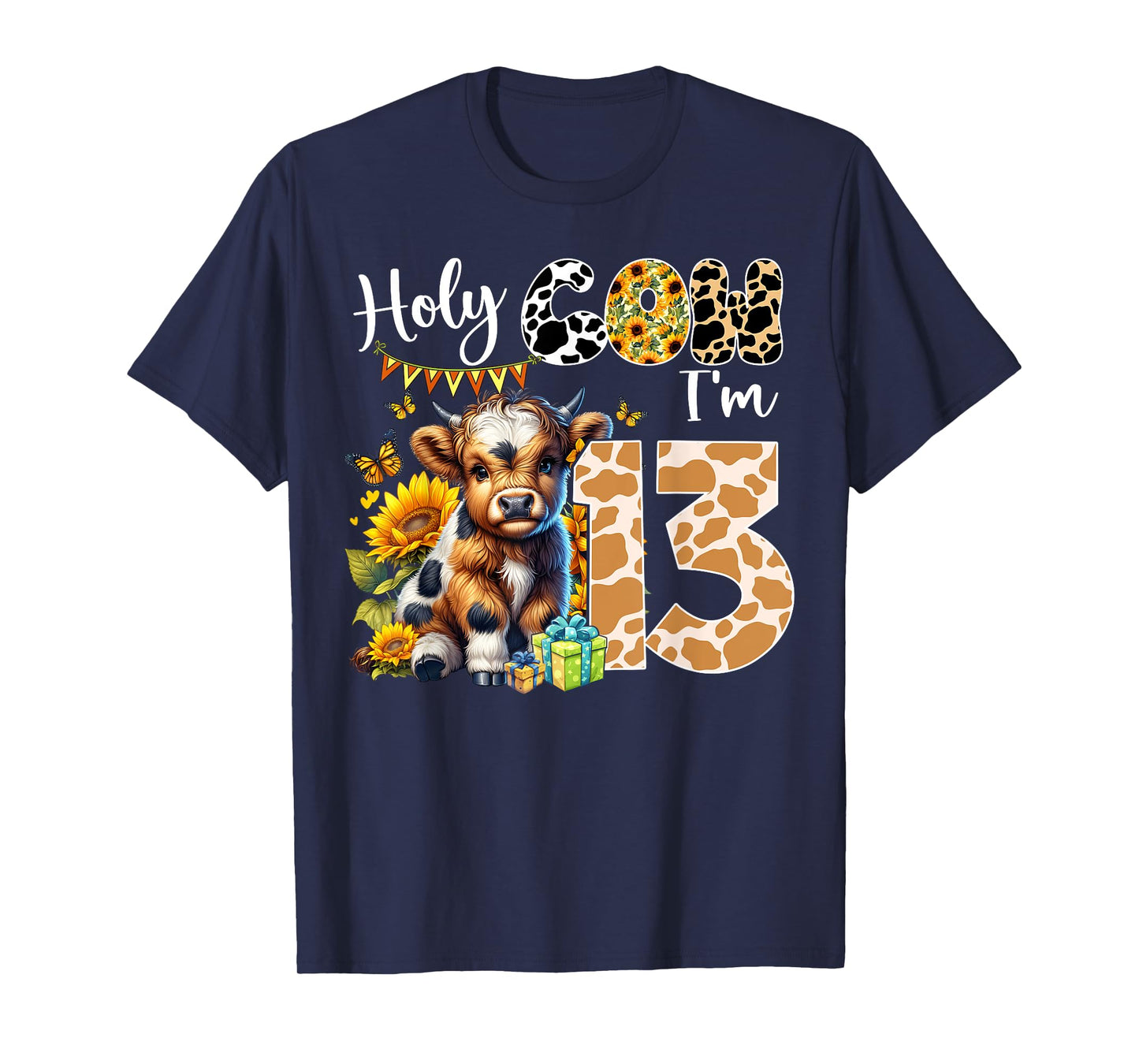 Holy Cow I’m 13 Years Old Dairy Cow Sunflowers 13th Birthday T-Shirt