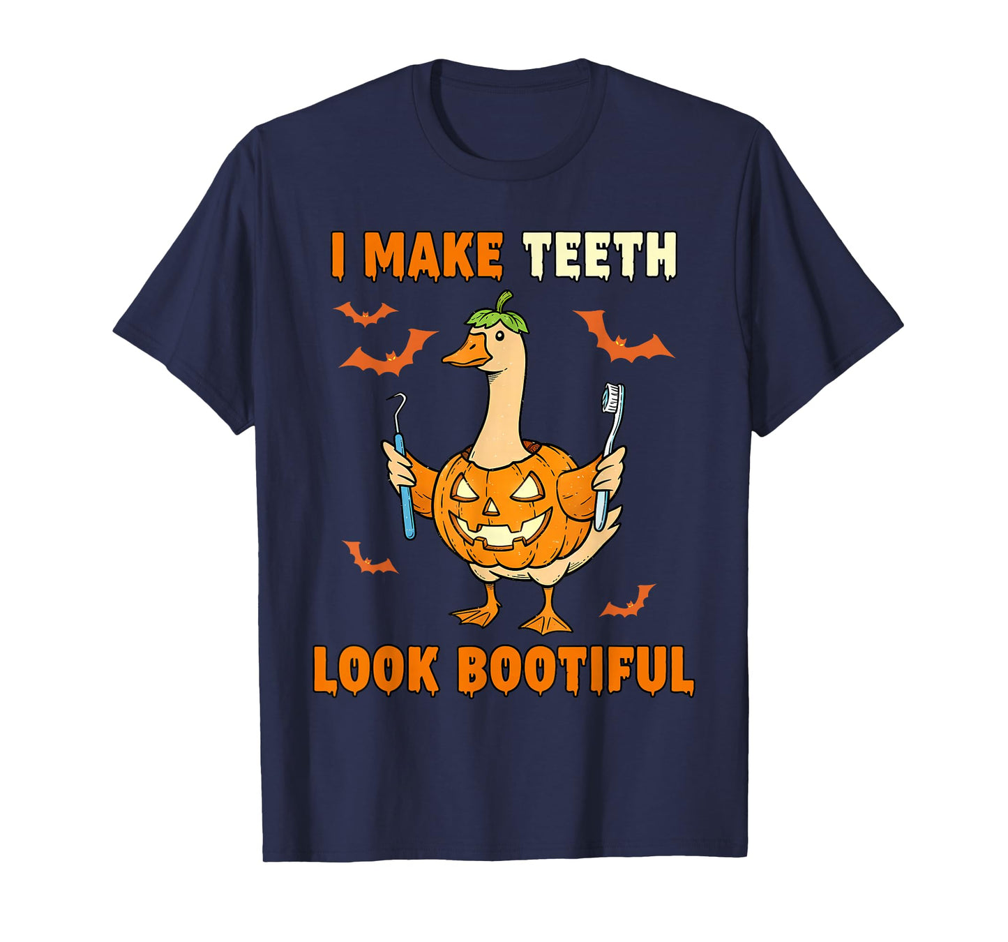 I Make Teeth Look Bootiful Goose Halloween Ghost Dentist T-Shirt
