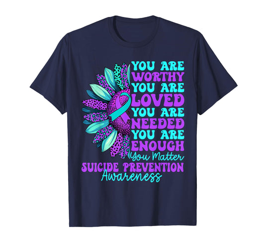 Positive Motivational Support Suicide Prevention Awareness T-Shirt