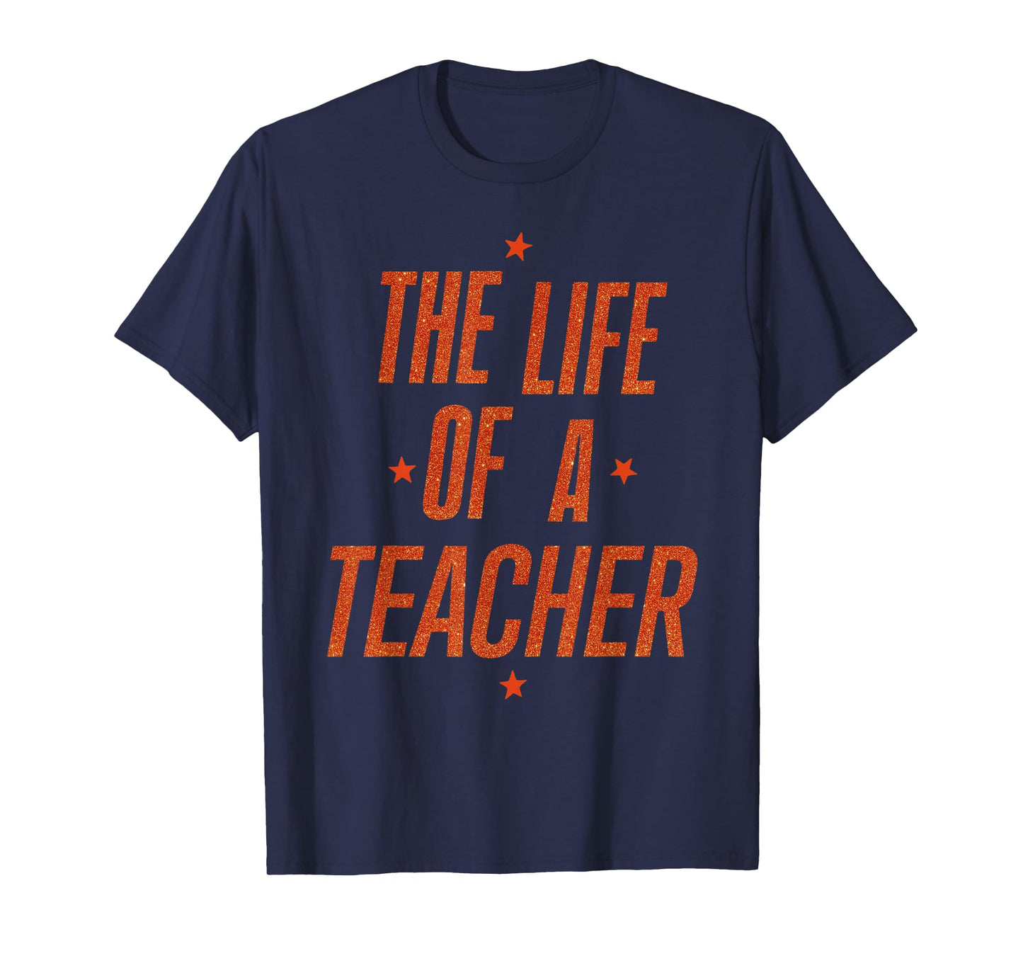 School Funny Teachers Day The Life of A Teacher Teaching T-Shirt