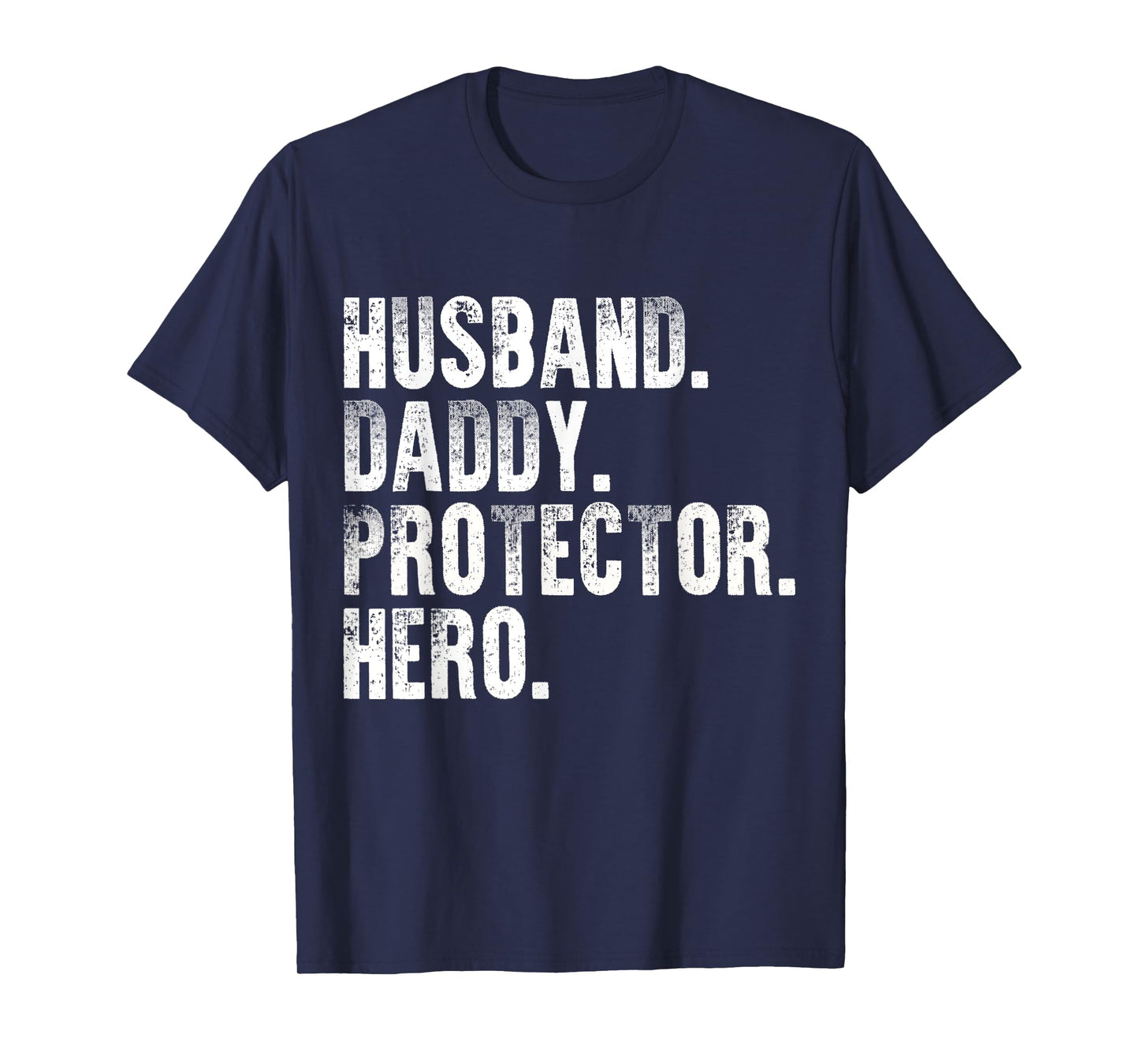 Husband Daddy Protector Hero Funny Father's Day Mens T-Shirt