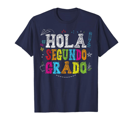 Hola Segundo Grado 2nd Grade Spanish Teacher Back To School T-Shirt