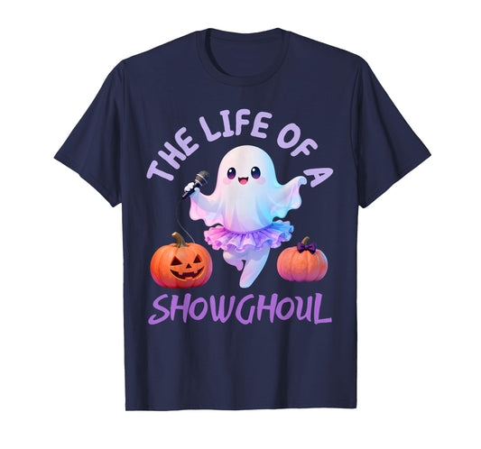 The Life of A Showghoul Halloween Show Ghost Skeleton Girls T-Shirt