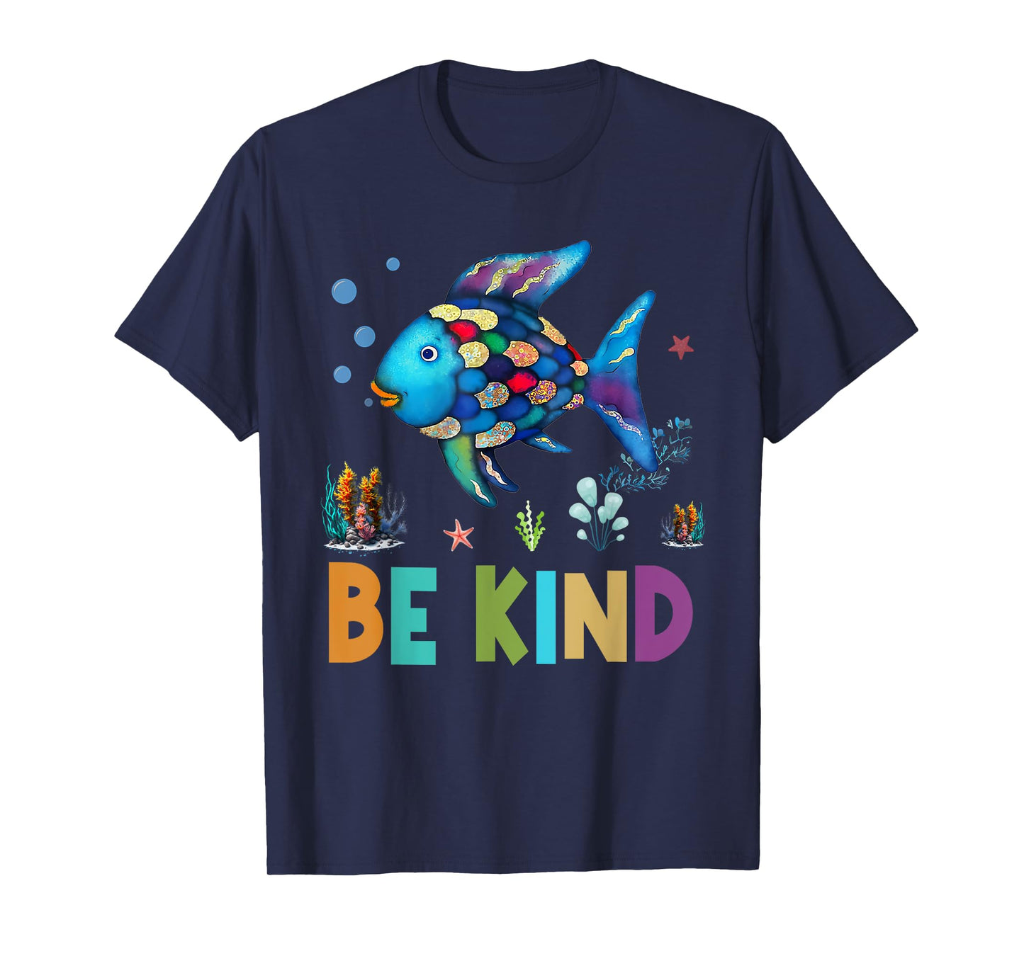 Happy First Day of School Fish Rainbows Teacher Be Kind T-Shirt