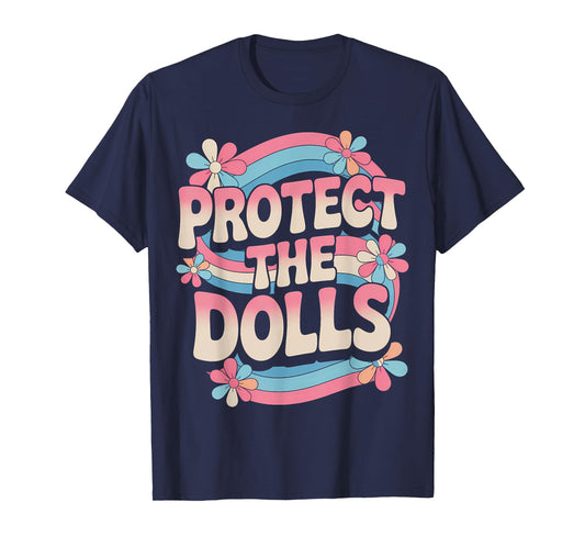 Protect The Dolls Trans Women Transgender Visibility T-Shirt