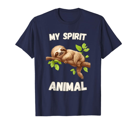 Sloth Is My Spirit Animal - Lazy Napping Funny Sloth Gift T-Shirt