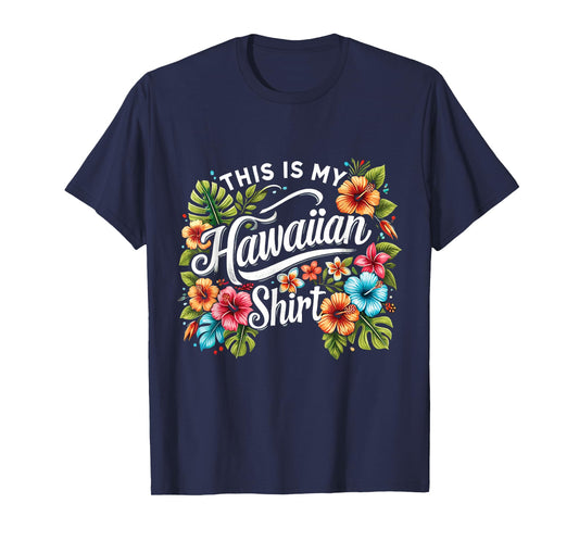 This Is My Hawaiian Funny Hawaii Island Summer T-Shirt