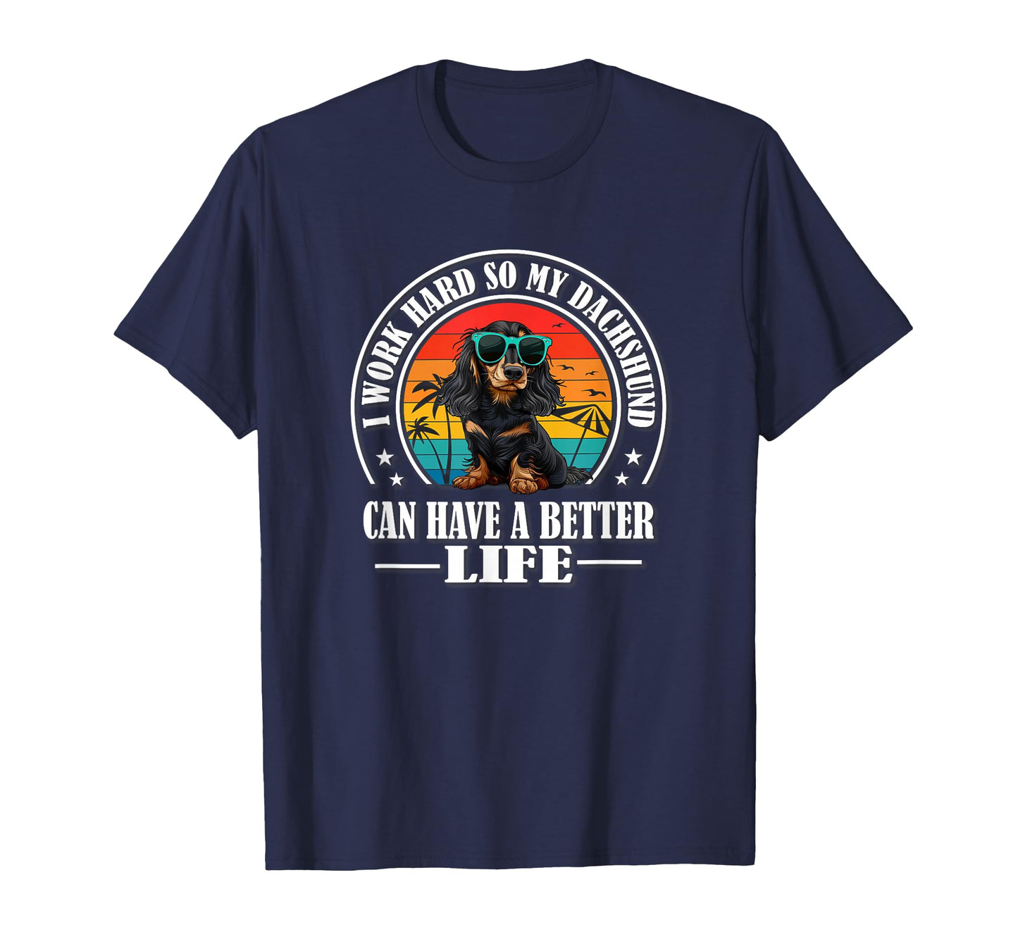 Funny Retro Vintage Better Life Black Long Haired Dachshund T-Shirt