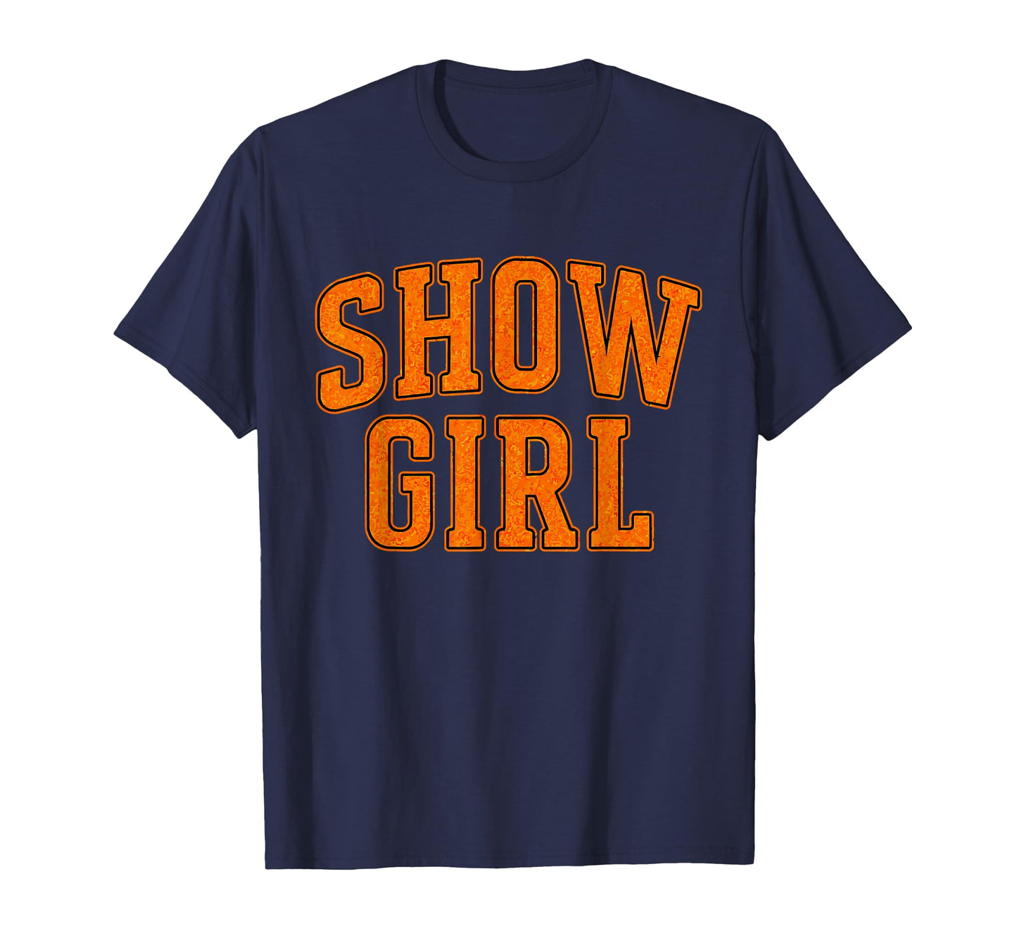The Life of A Show Girl T-Shirt