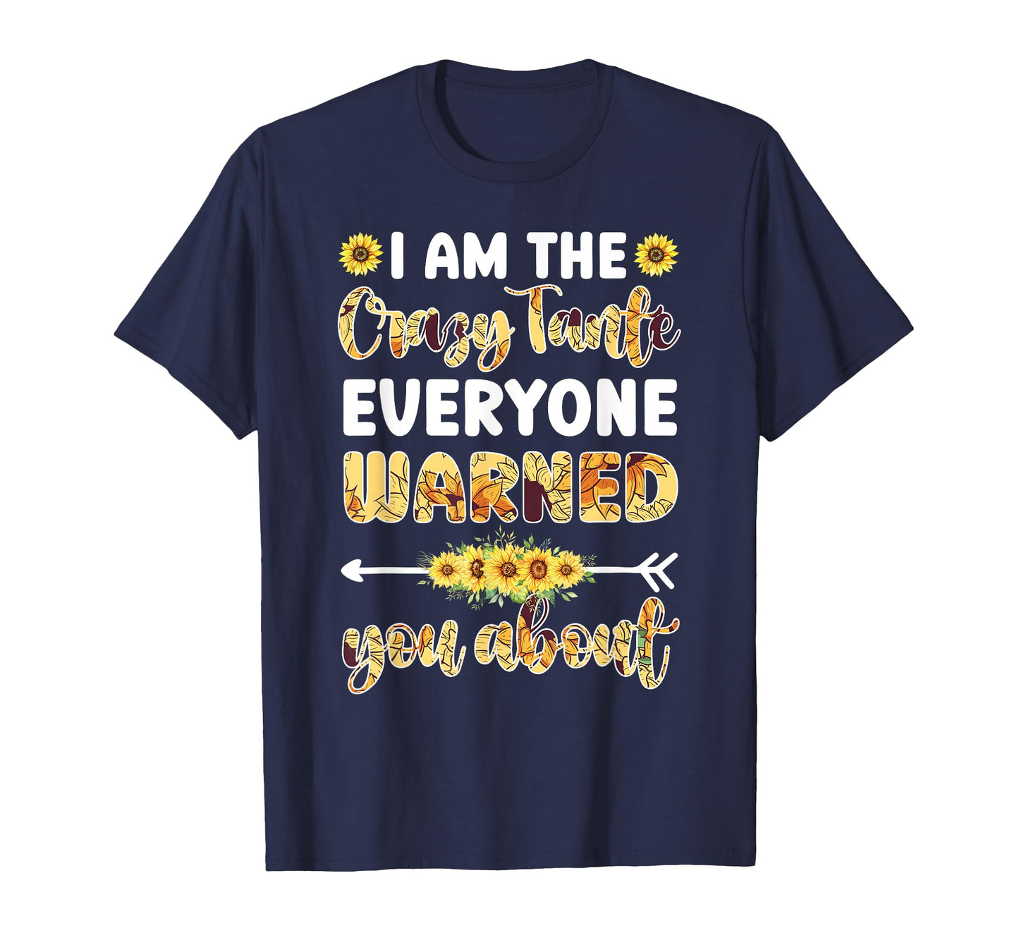 I Am The Crazy Tante Aunt Tante Auntie T-Shirt