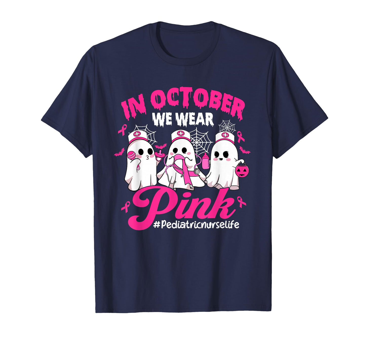 in October We Wear Pink Pediatric Nurse Life Breast Cancer T-Shirt