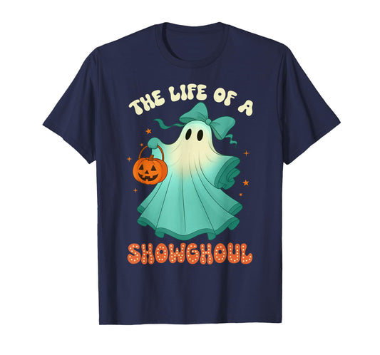 The Life of A Showghoul Retro Halloween Spooky Girls T-Shirt