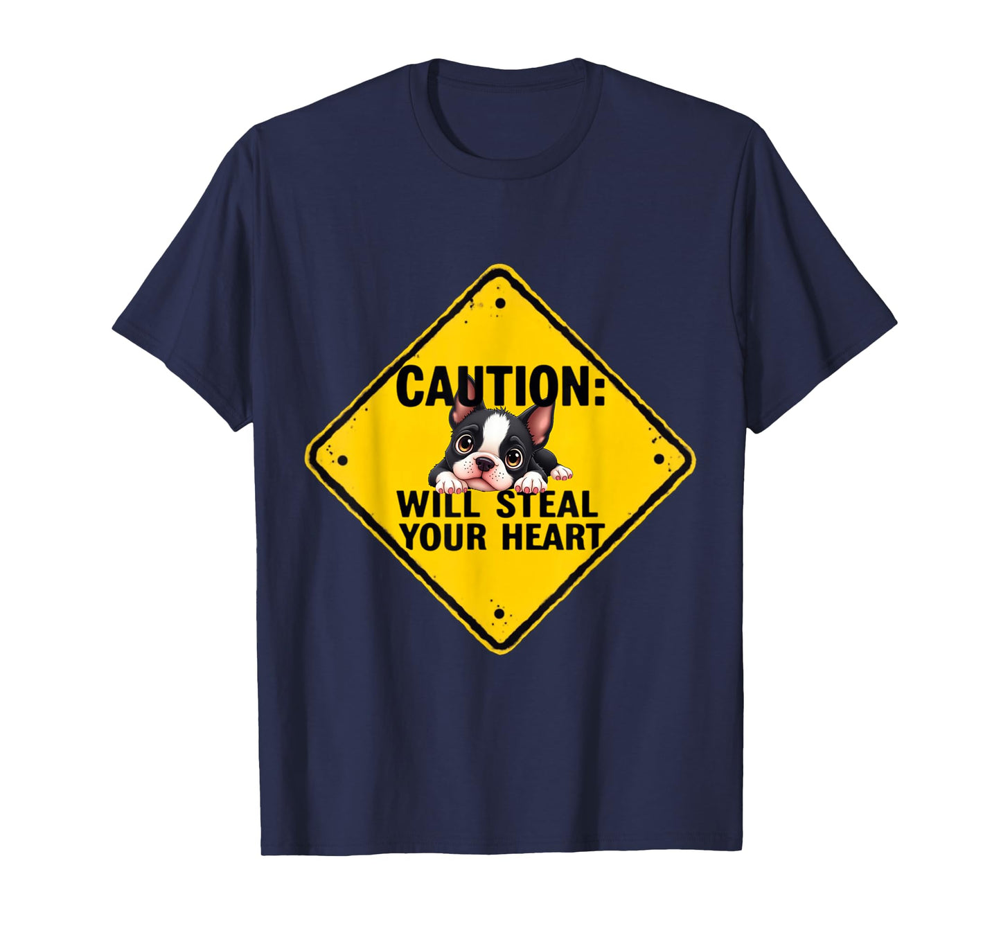 Caution Sign Boston Terrier Dog Funny Gift Bostie Puppy T-Shirt