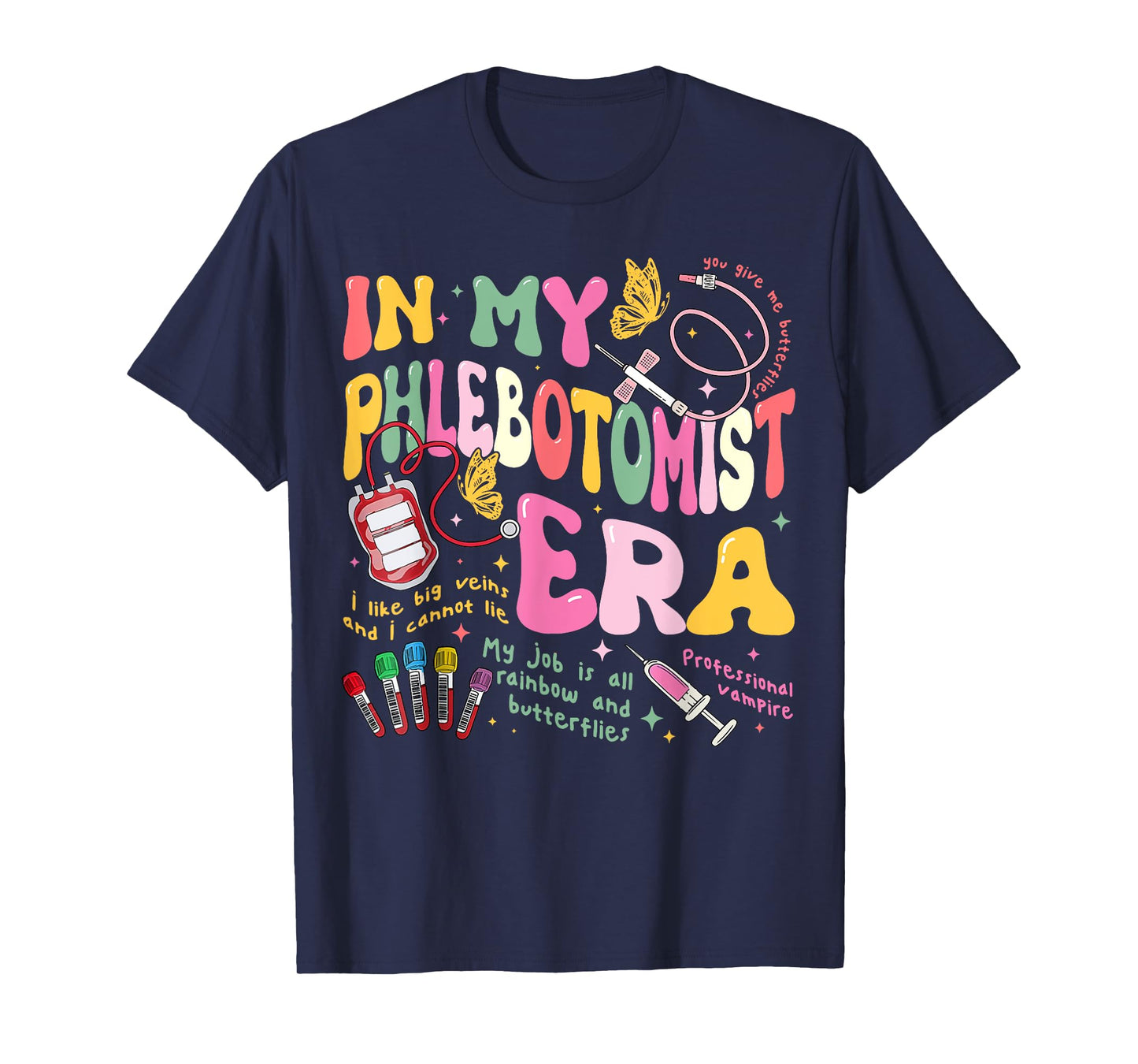 in My Phlebotomy Era Technician Phlebotomist Blood Nurse T-Shirt