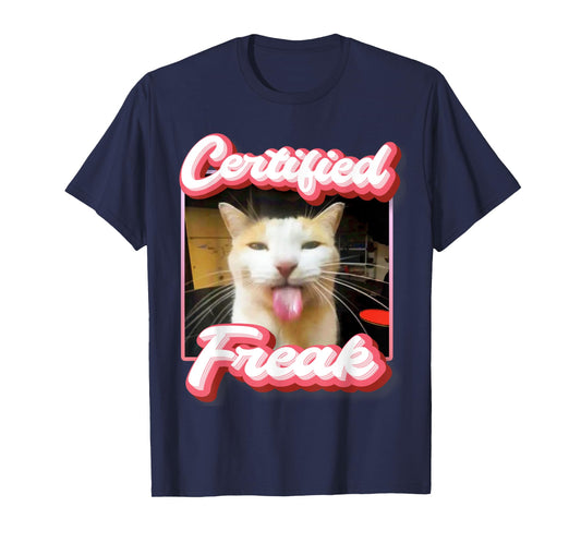 funny cat meme - Certified Freak Funny Cat Meme Men Women T-Shirt