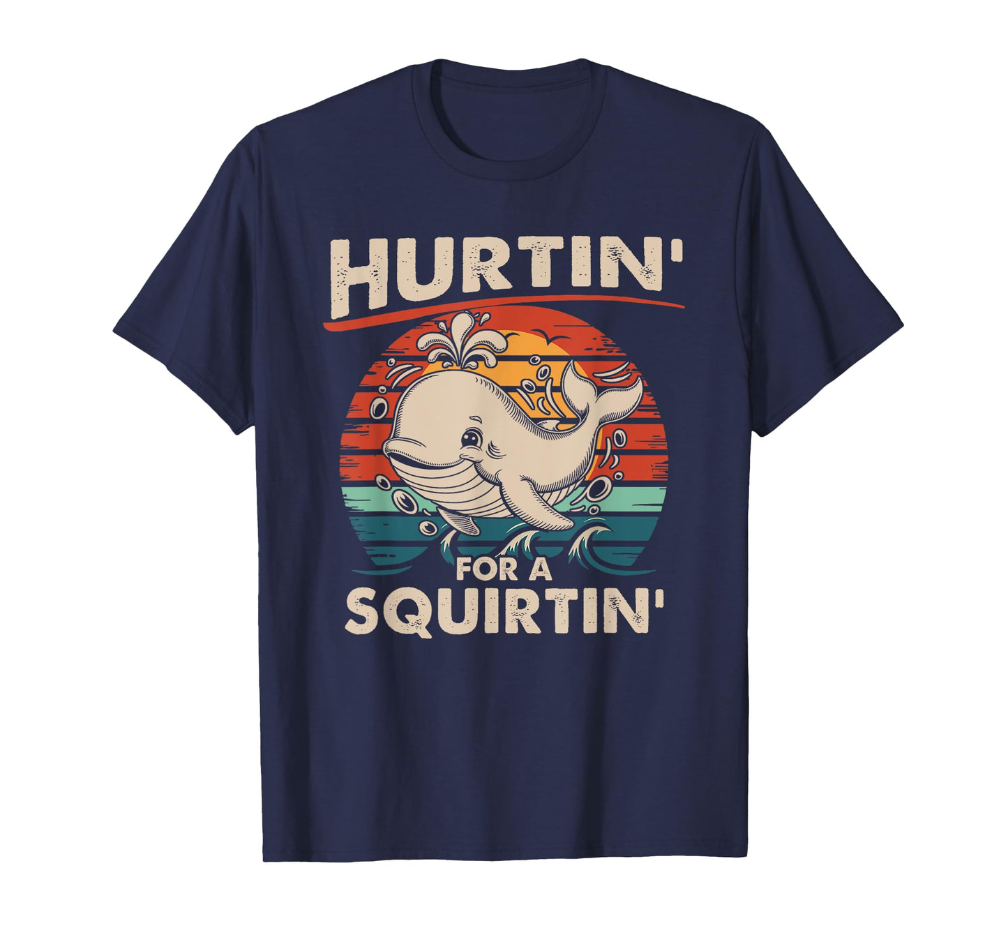 Inappropriate Humor Hurtin' For A Squirtin' Embarrassing T-Shirt