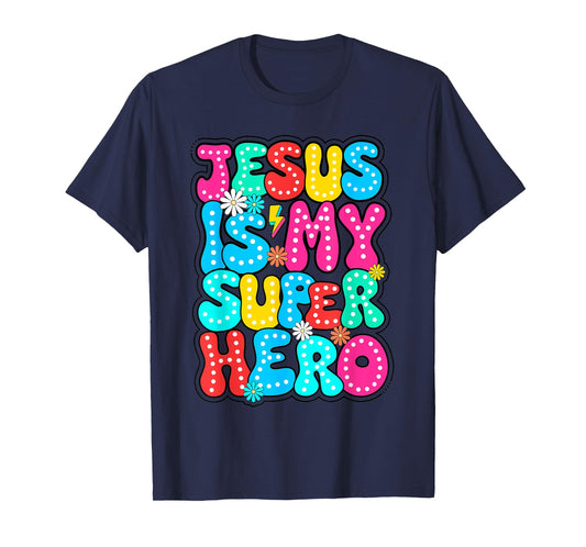 Christian God Jesus Is My Superhero Religious T-Shirt