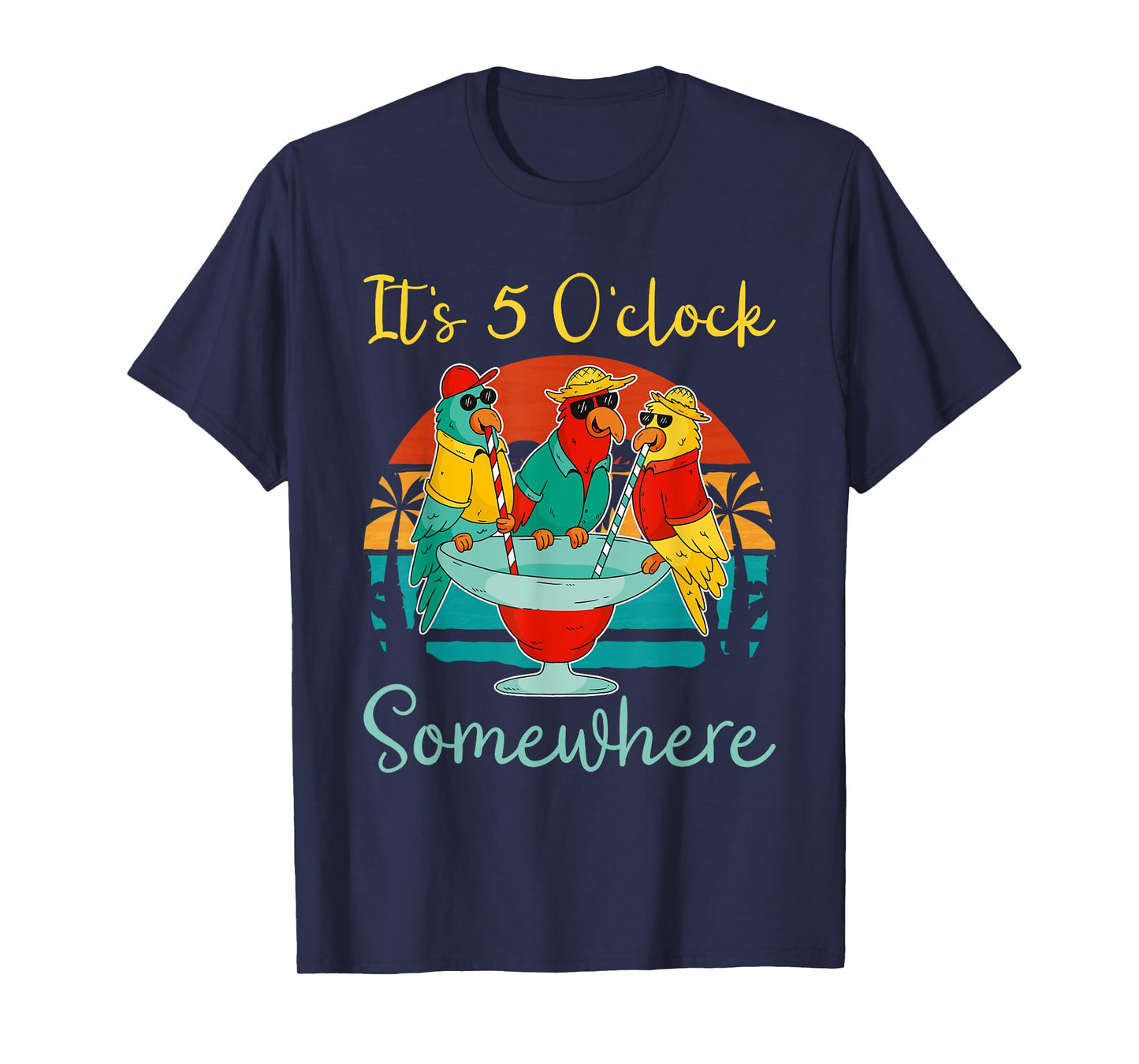 It's 5 O'clock Somewhere Vacation Drinking Parrot T-Shirt