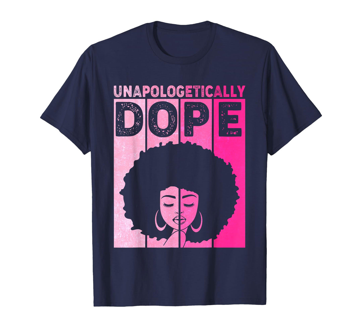 Cute Pink Black History Month Unapologetically Women Dope T-Shirt