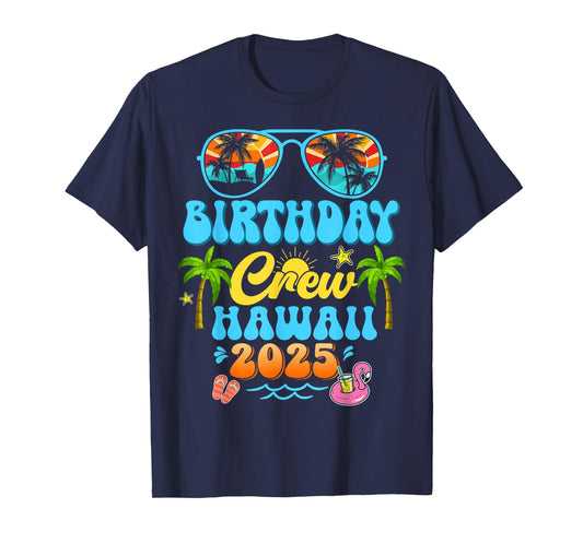 Hawaii Birthday Crew Vacation Cruise 2025 Summer Group Trip T-Shirt