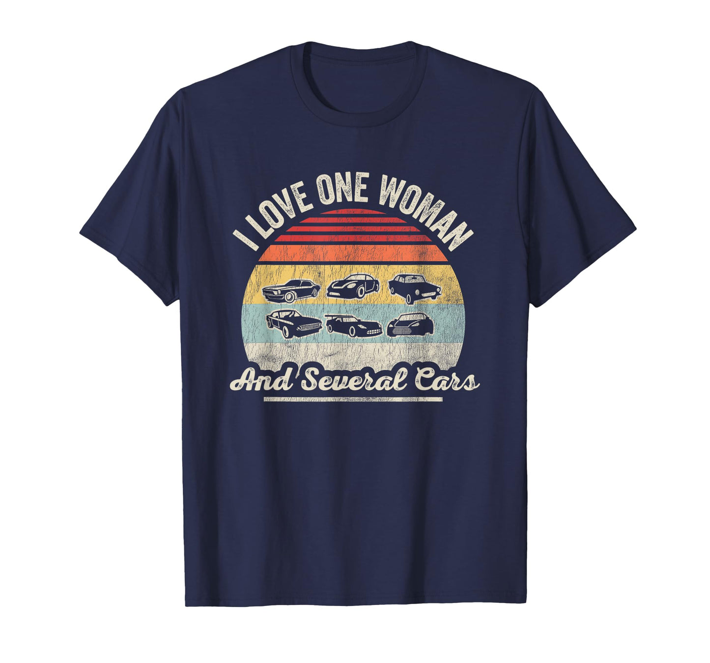 I Love One Woman And Several Cars T-Shirt