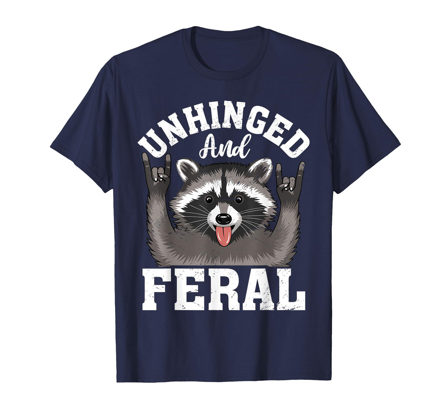 Raccoon Unhinged And Feral Vintage T-Shirt