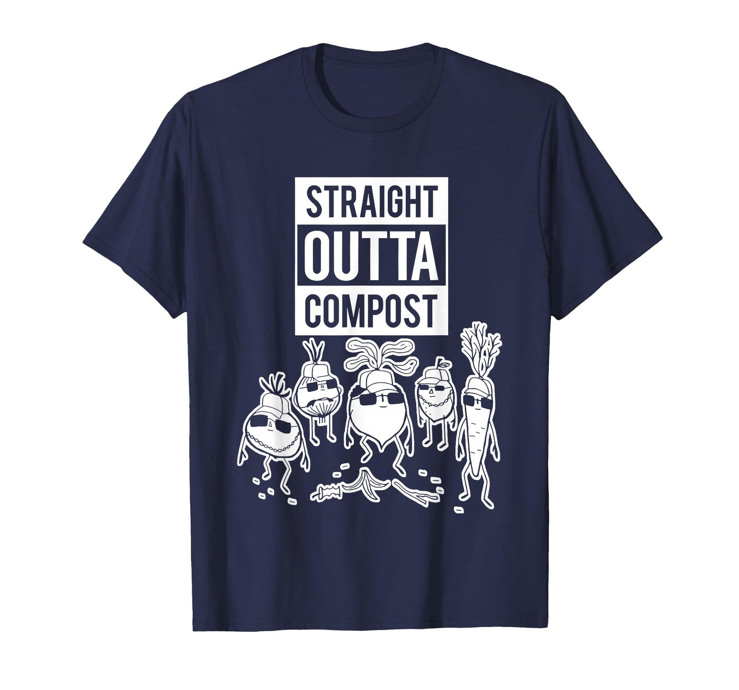 Straight Outta Compost Funny For Men Women T-Shirt