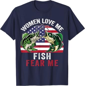 Funny Fishing-Shirt Women Love Me Fish Fear Me Adult Humor T-Shirt