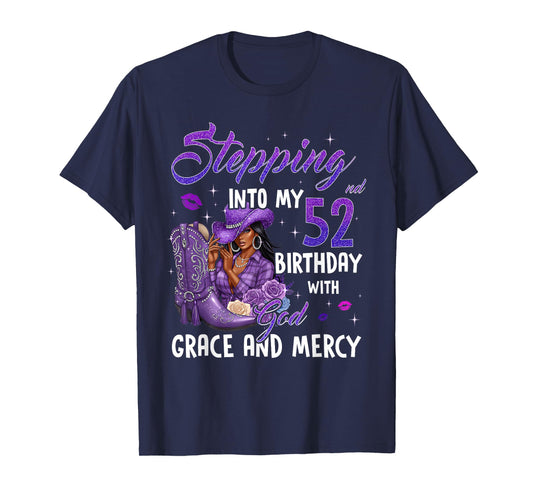 Stepping Into My 52nd Birthday Faith Grace Mercy Cowgirl T-Shirt