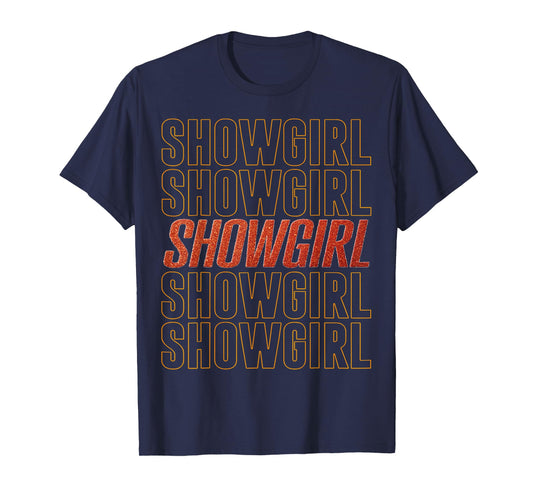 The Life of A Show Girl T-Shirt