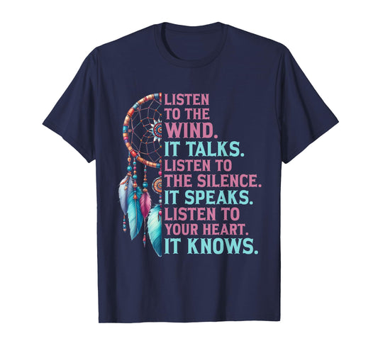 Listen to The Wind It Talks Native American Indian Culture T-Shirt
