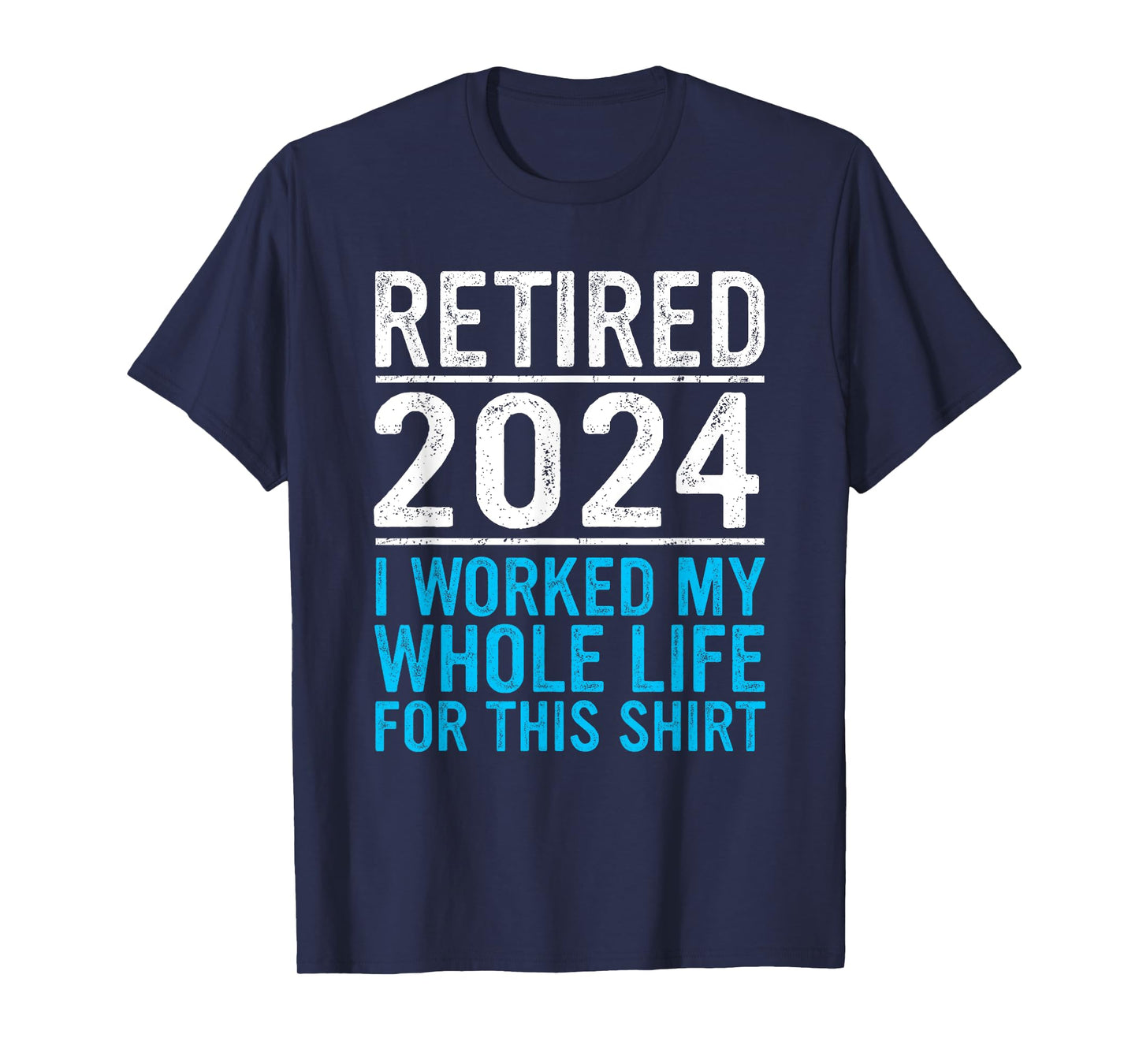 Retired 2024 Retirement Men Women Humor Funny Retirement T-Shirt