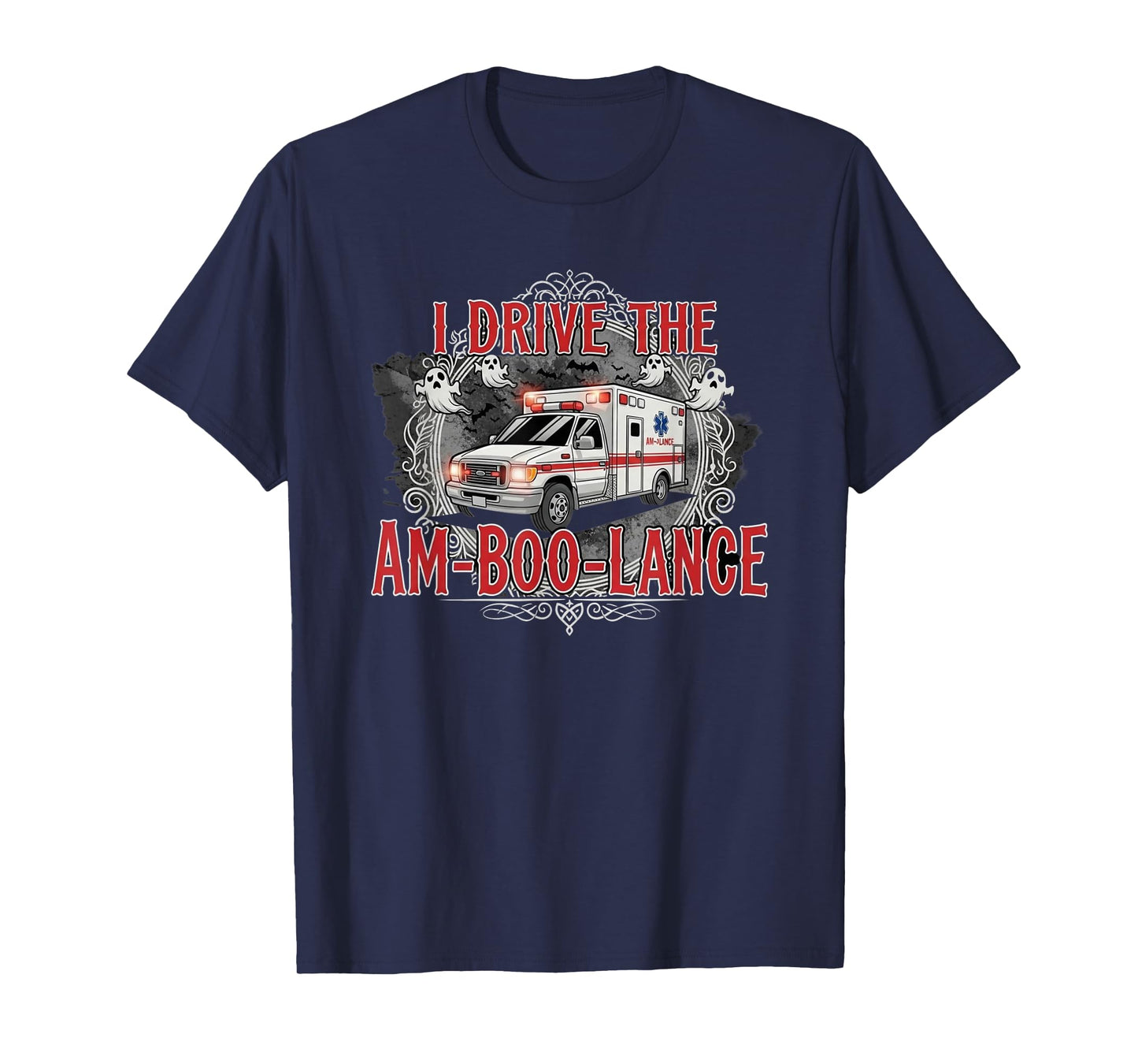 I Drive The Am-Boo-Lance Funny Halloween EMT Paramedic T-Shirt