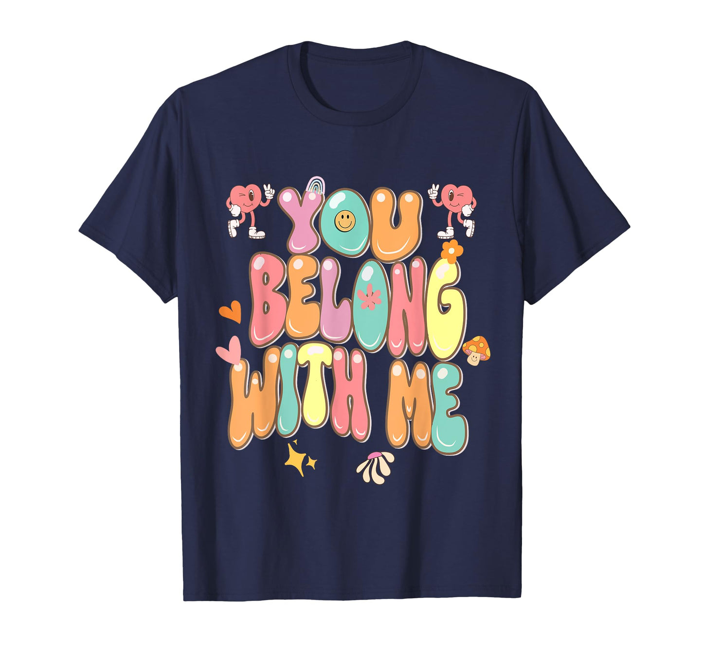 groovy valentine - you belong with me T-Shirt