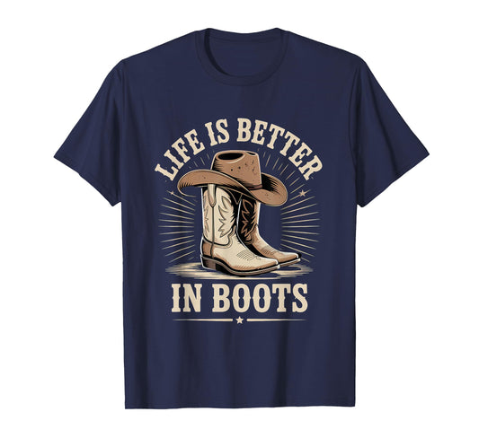 Life Is Better In Boots Line Dancing Western T-Shirt