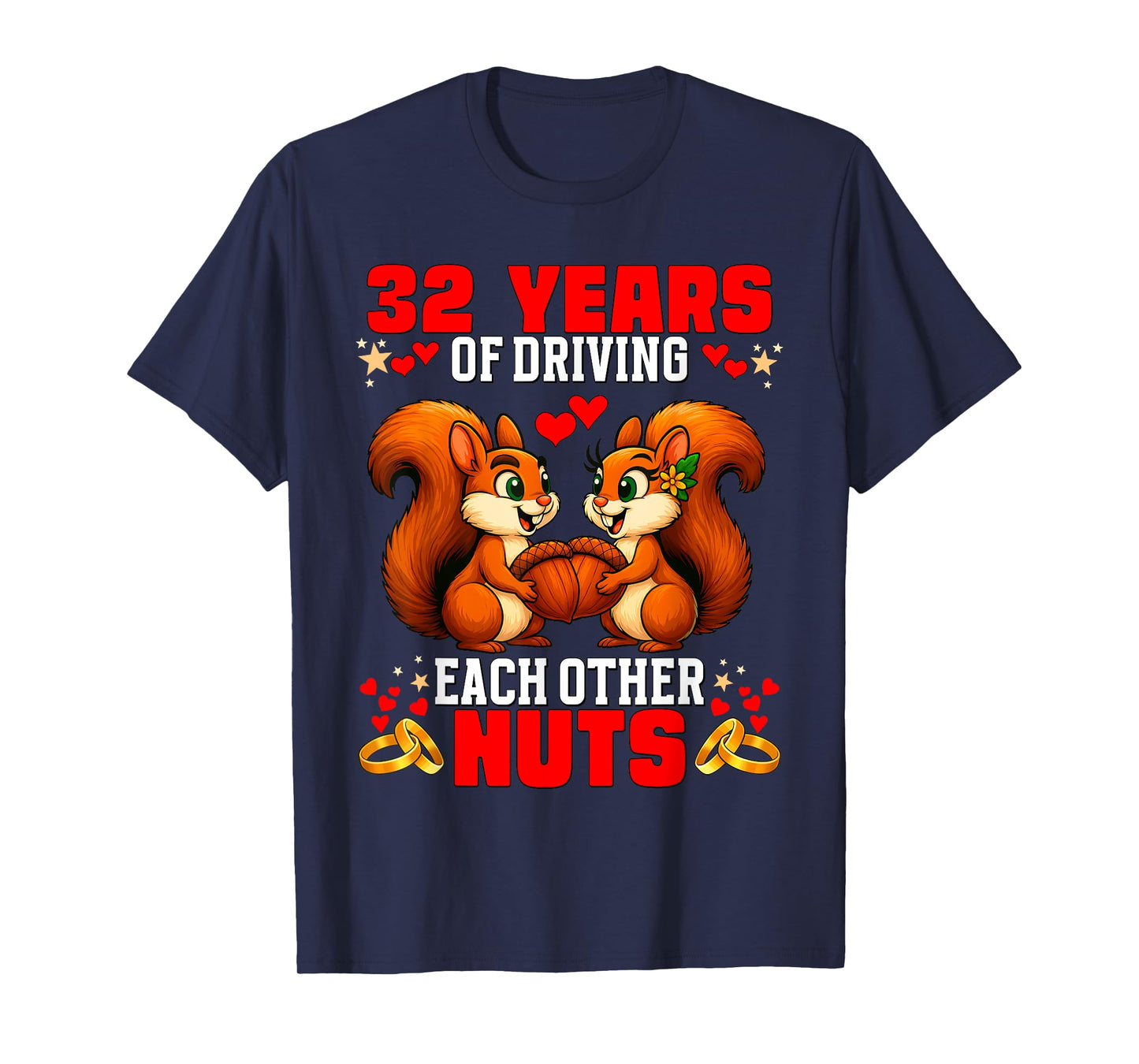 32nd Wedding Anniversary 32-Year Driving Each Other Nuts T-Shirt