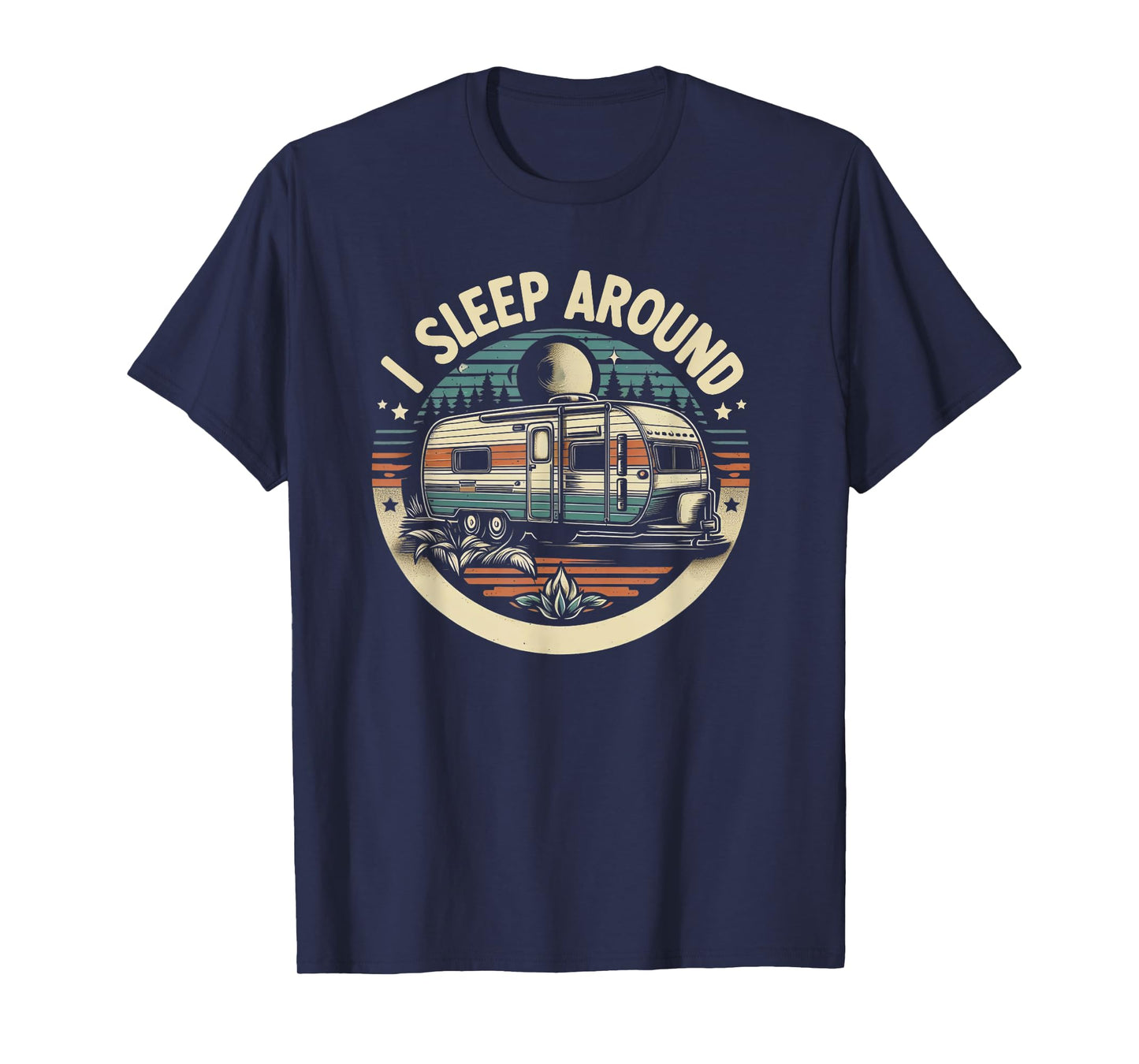 I Sleep Around funny Van Life RV Vinatge Sunset T-Shirt