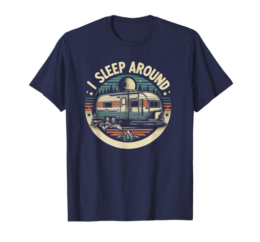 I Sleep Around funny Van Life RV Vinatge Sunset T-Shirt