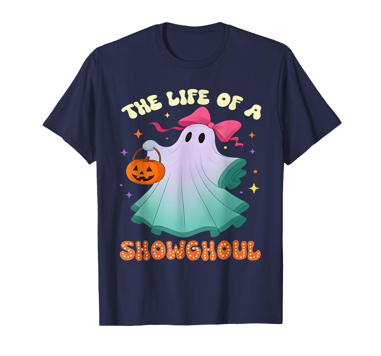he Life of a Showghoul Retro Halloween Show Ghosts Girl T-Shirt