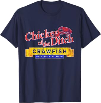 Chicken of the Ditch Crawfish T Shirt Crawfish Boil Shirt T-Shirt
