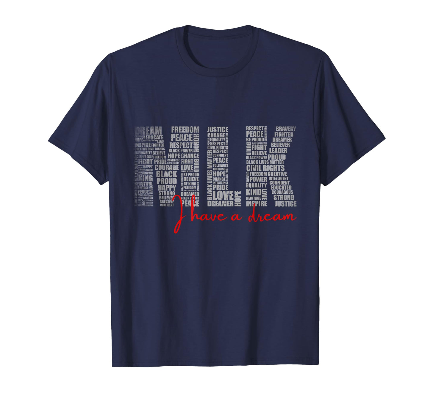 Martin Luther King Jr. MLK Day I Have a Dream Black History T-Shirt