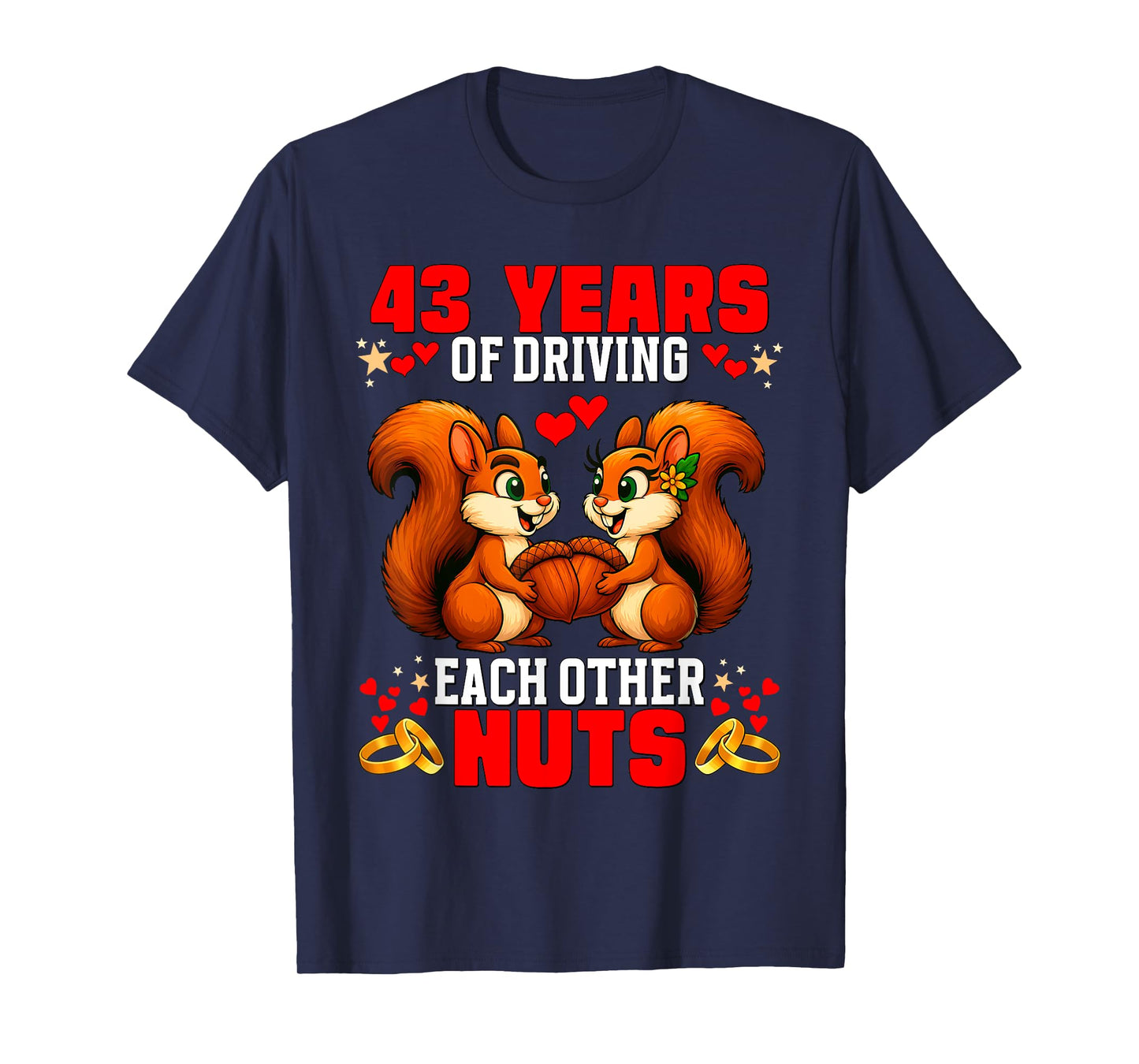 43rd Wedding Anniversary 43-Year Driving Each Other Nuts T-Shirt